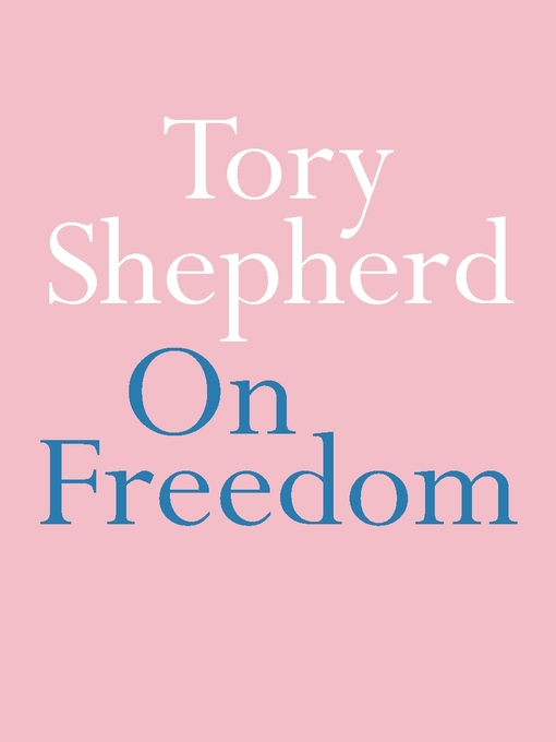 Title details for On Freedom by Tory Shepherd - Available